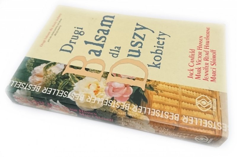 BALSAM DLA DUSZY KOBIETY - Jack Canfield 2001