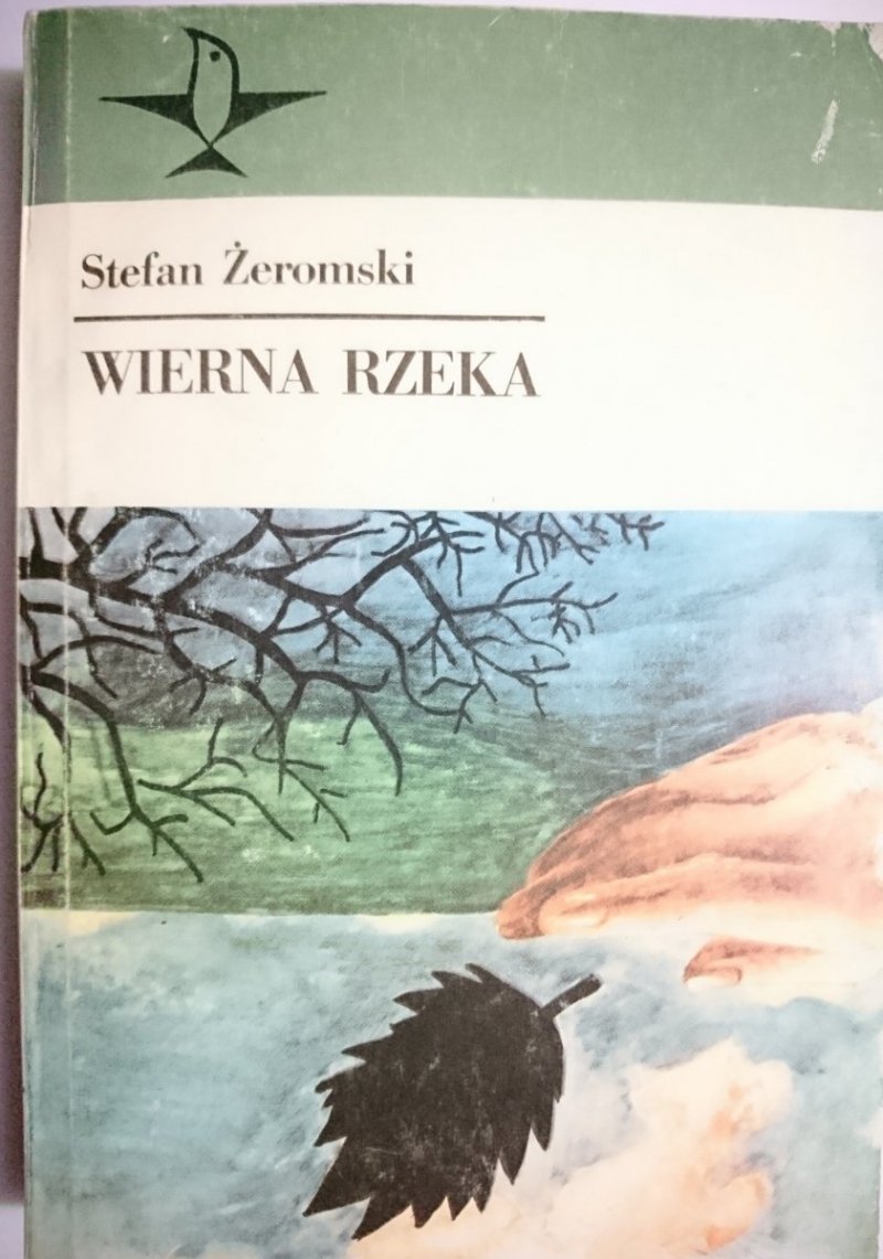WIERNA RZEKA - Stefan Żeromski 1985