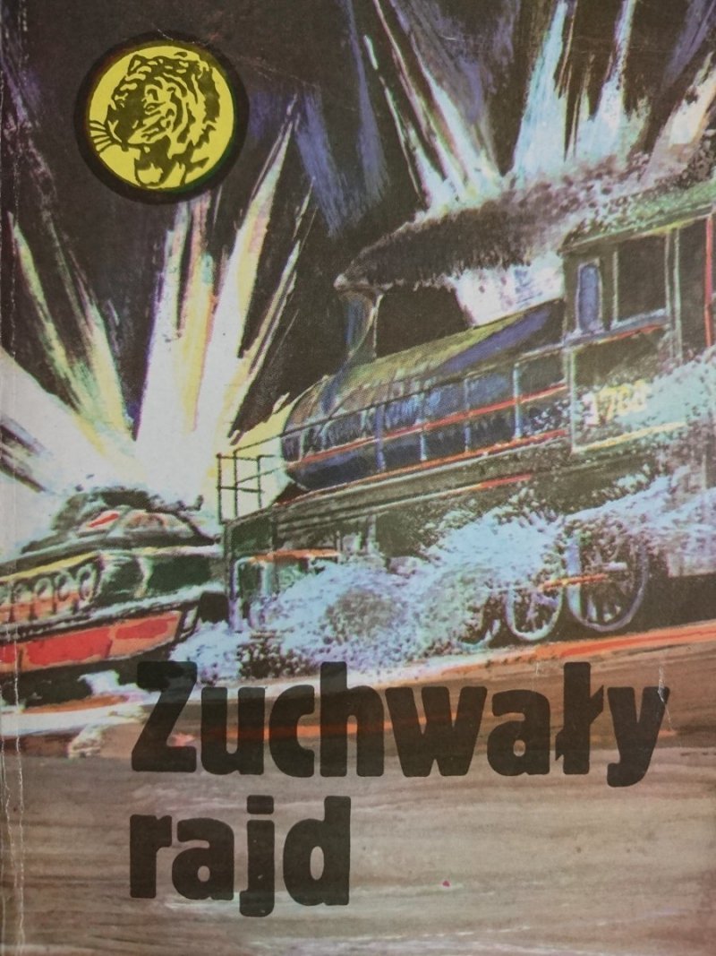 ŻÓŁTY TYGRYS: ZUCHWAŁY RAJD - Marian Sztarski 1987