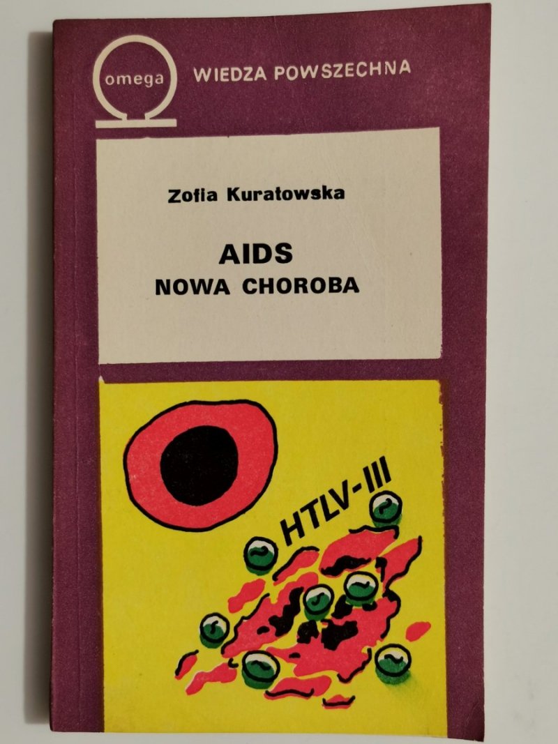 AIDS NOWA CHOROBA - Zofia Kuratowska 1987