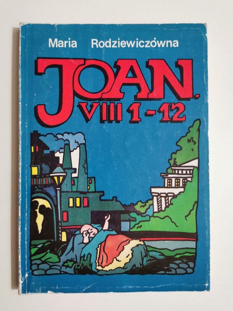 JOAN VIII 1-12 - Maria Rodziewiczówna 1991