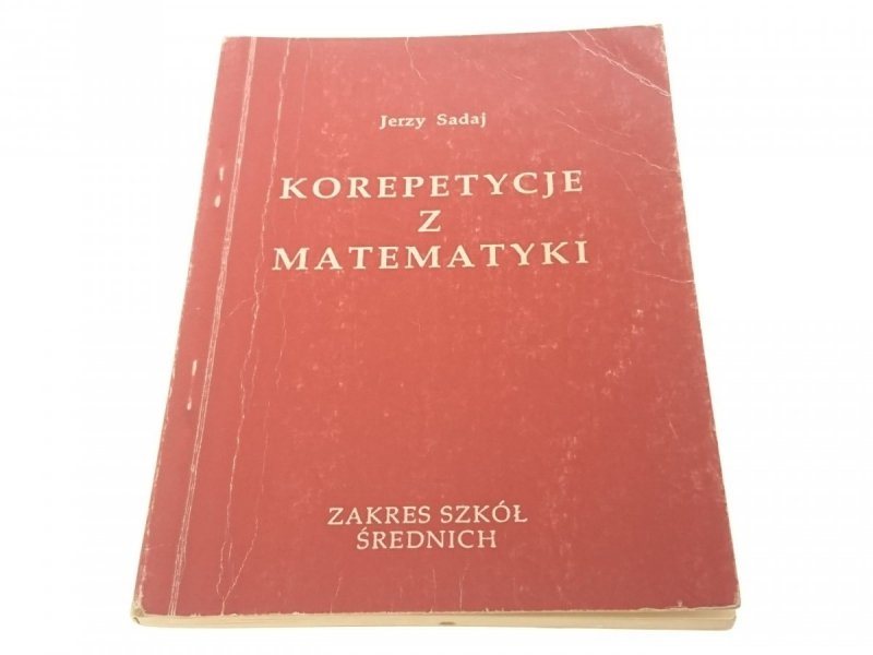 KOREPETYCJE Z MATEMATYKI - Jerzy Sadaj