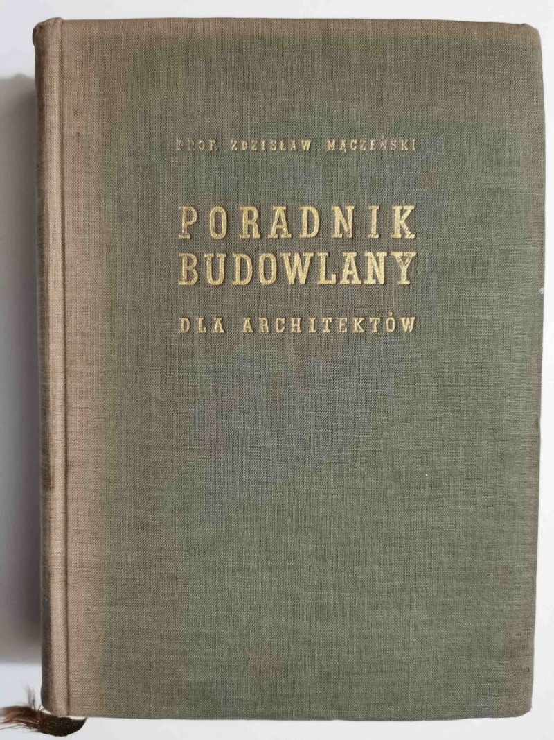 PORADNIK BUDOWLANY DLA ARCHITEKTÓW - Zdzisław Mączeński