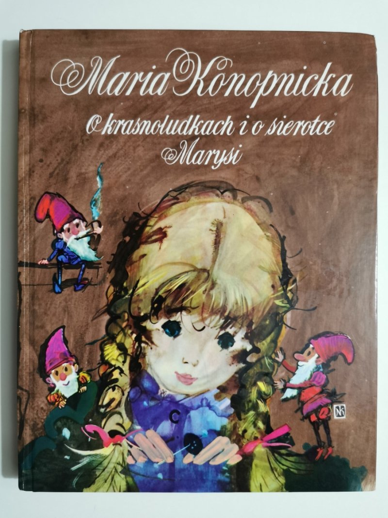 O KRASNOLUDKACH I O SIEROTCE MARYSI - Maria Konopnicka
