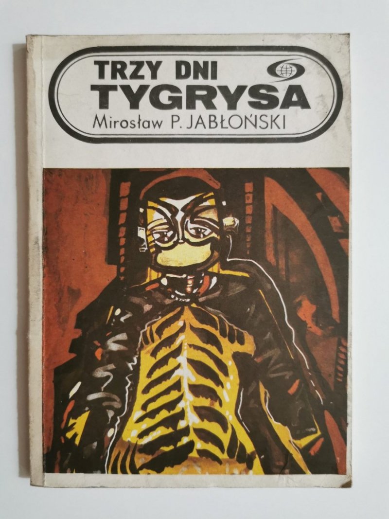 TRZY DNI TYGRYSA - Mirosław P. Jabłoński 1987