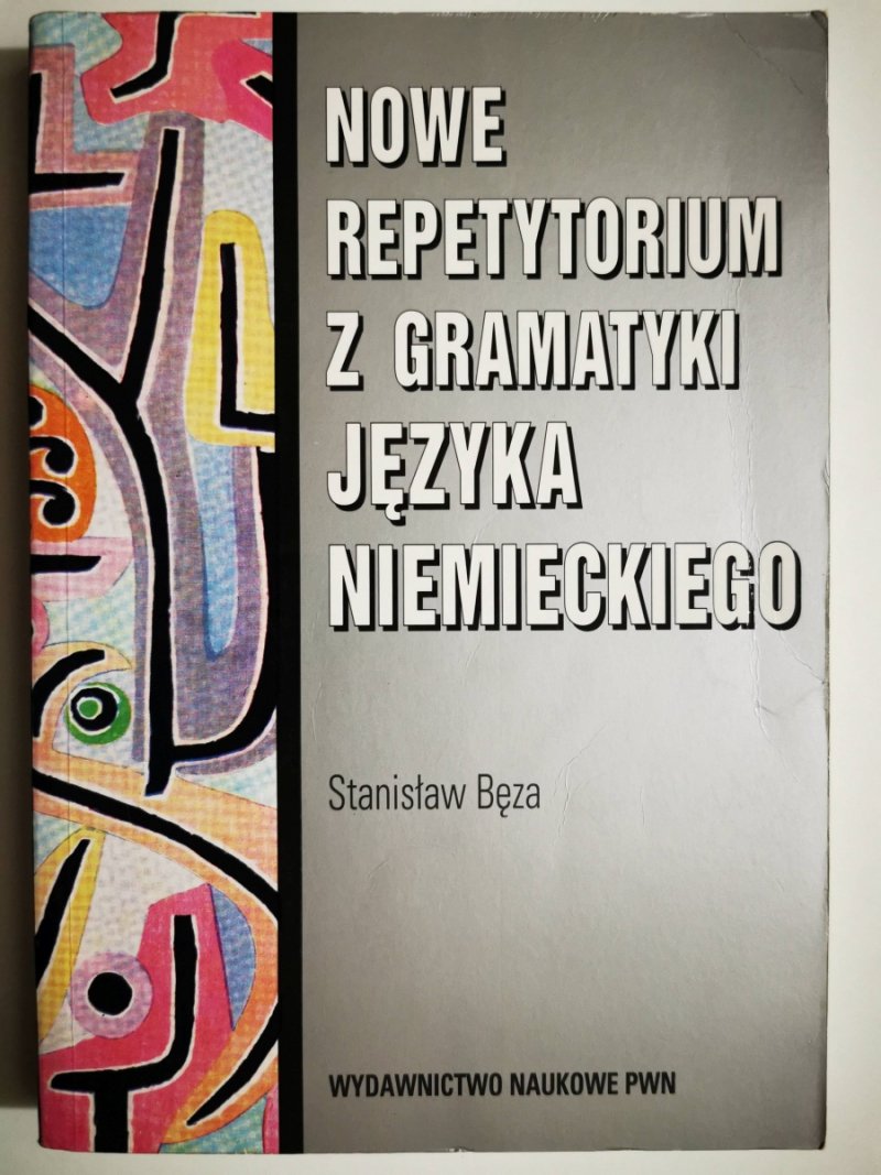 NOWE REPETYTORIUM Z GRAMATYKI JĘZYKA NIEMIECKIEGO - Stanisław Bęza