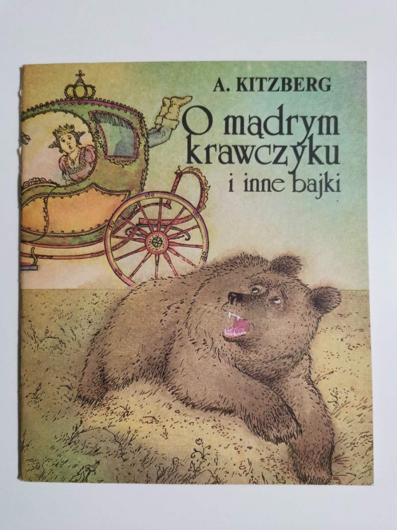 O MĄDRYM KRAWCZYKU I INNE BAJKI - A. Kitzberg 1988