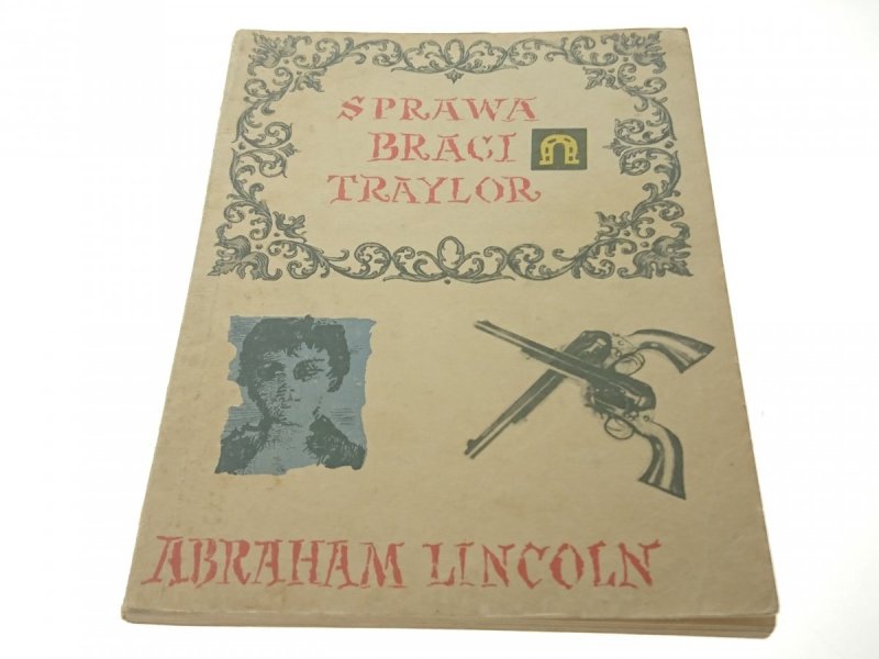 SPRAWA BRACI TRAYLOR - Abraham Lincoln