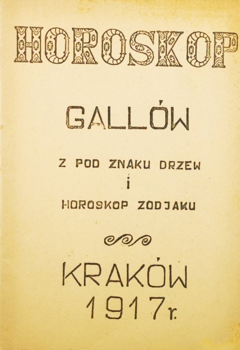 HOROSKOP GALLÓW Z POD ZNAKU DRZEWA I HOROSKOP ZODIAKU
