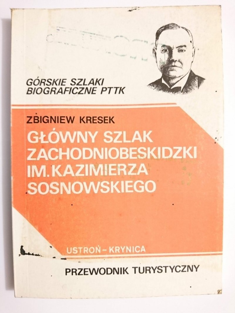 GŁÓWNY SZLAK ZACHODNIOBESKIDZKI IM. KAZIMIERZA SOSNOWSKIEGO - Zbigniew Kresek 1989