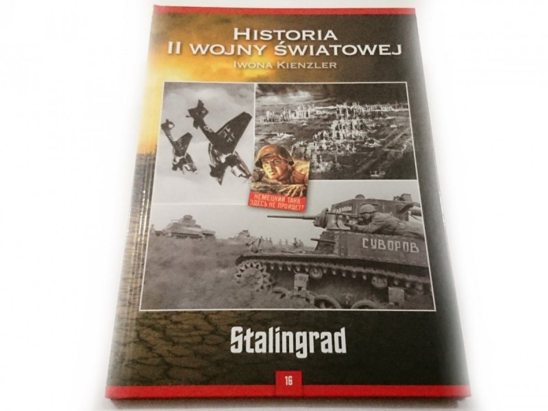 HISTORIA II WOJNY ŚWIATOWEJ TOM 16 STALINGRAD