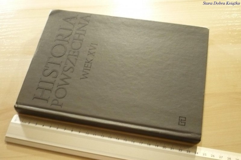 HISTORIA POWSZECHNA WIEK XVI - Wyczański (1987)