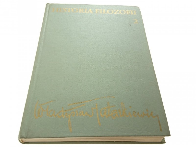 HISTORIA FILOZOFII TOM II - Tatarkiewicz 1978