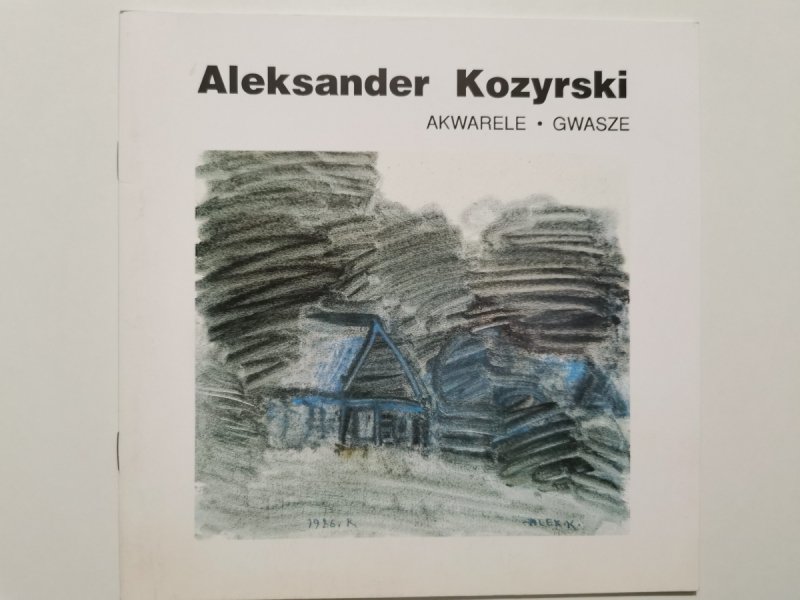 AKWARELE GWASZE - Aleksander Kozyrski