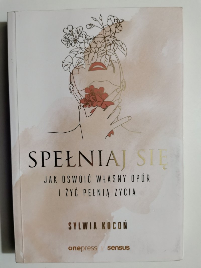SPEŁNIAJ SIĘ - Sylwia Kocoń