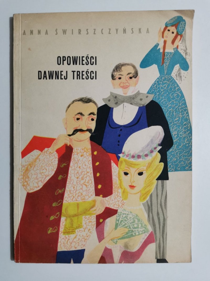 OPOWIEŚCI DAWNEJ TREŚCI - Anna Świrszczyńska 