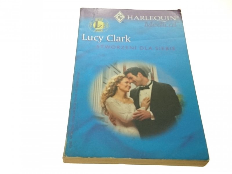 STWORZENI DLA SIEBIE - Lucy Clark (2002)