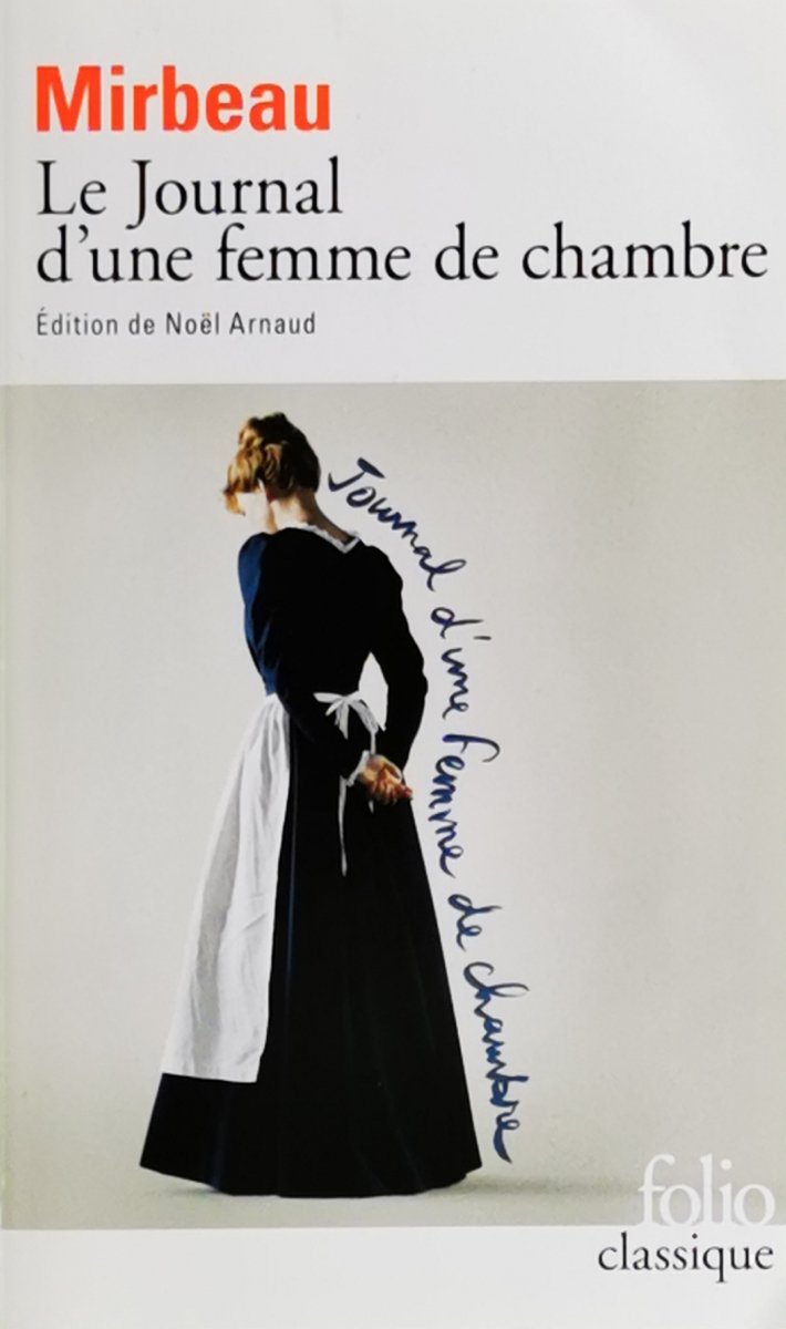 LE JOURNAL D’UNE FEMME DE CHAMBRE - Octave Mirbeau