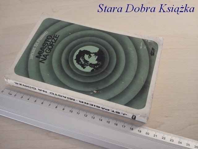 MIASTO NA GÓRZE - Janusz St. Pasierb