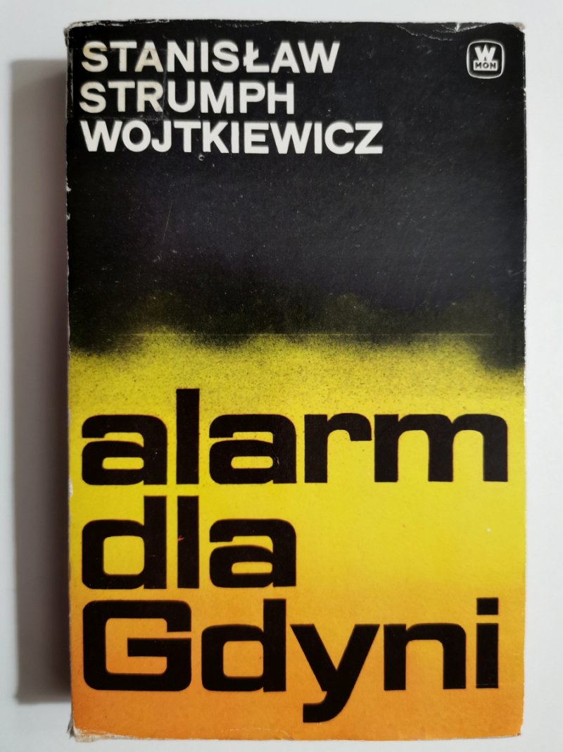 ALARM DLA GDYNI - Stanisław Strumph Wojtkiewicz