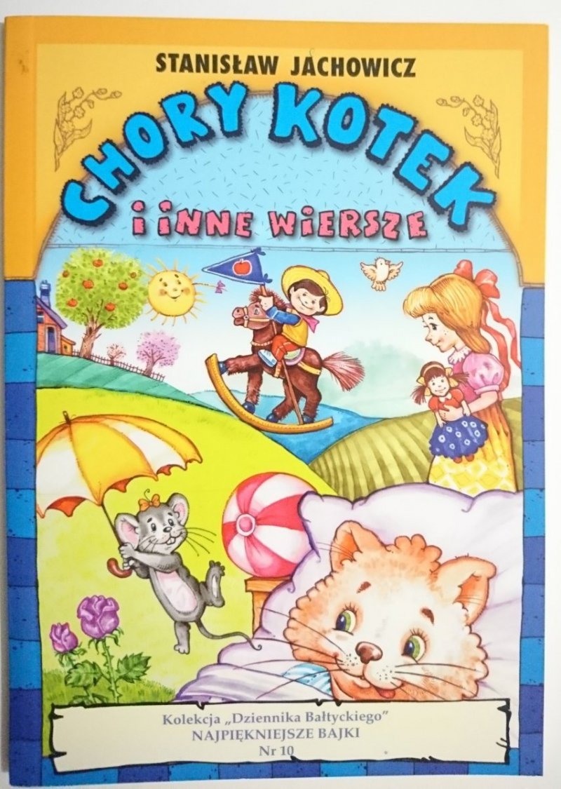 CHORY KOTEK I INNE WIERSZE Stanisła Jachowicz 2004
