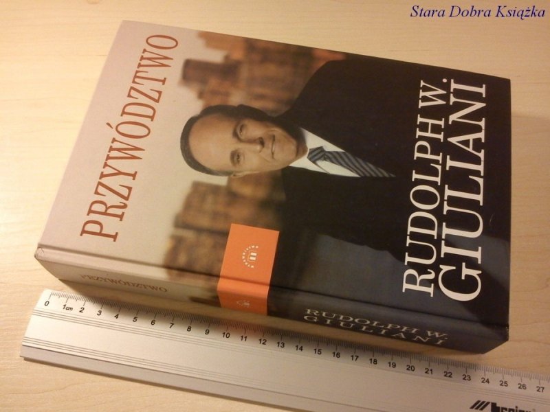PRZYWÓDZTWO - Rudolph W. Giuliani