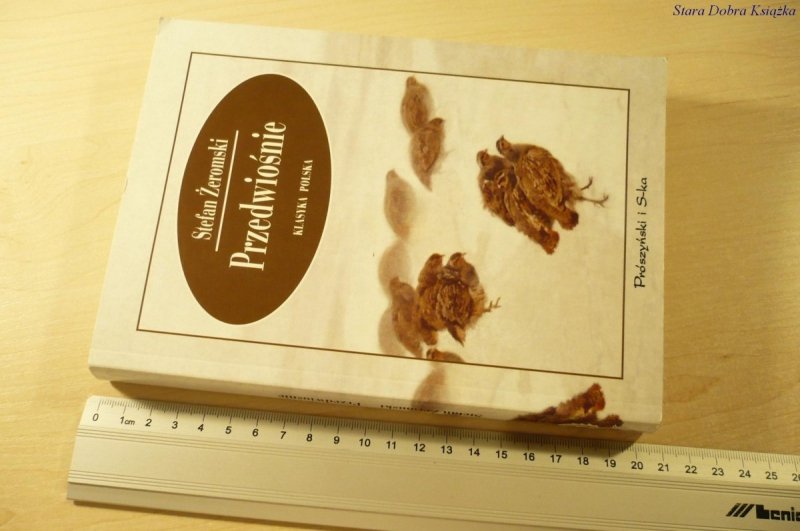 KLASYKA POLSKA. PRZEDWIOŚNIE - Stefan Żeromski