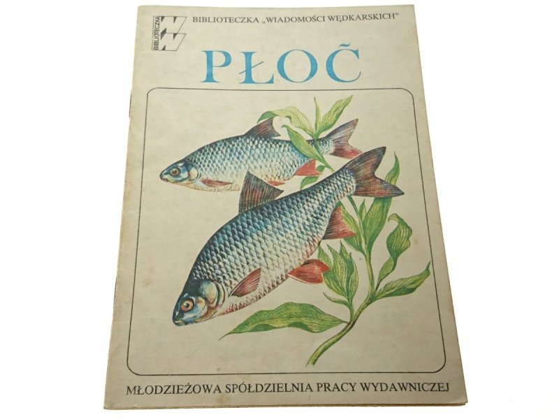 BIBLIOTECZKA 'WIADOMOŚCI WĘDKARSKICH'. PŁOĆ 1985