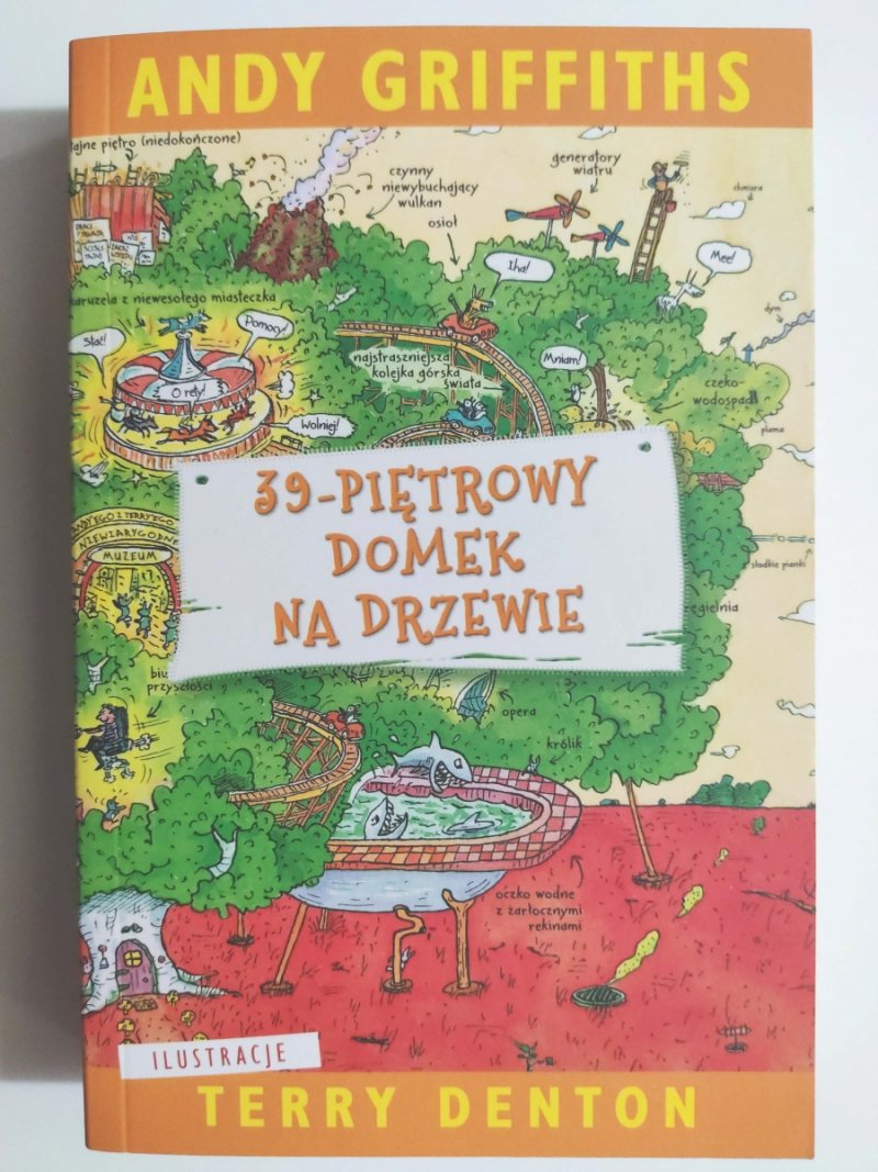 39 PIĘTROWY DOMEK NA DRZEWIE - Andy Griffiths