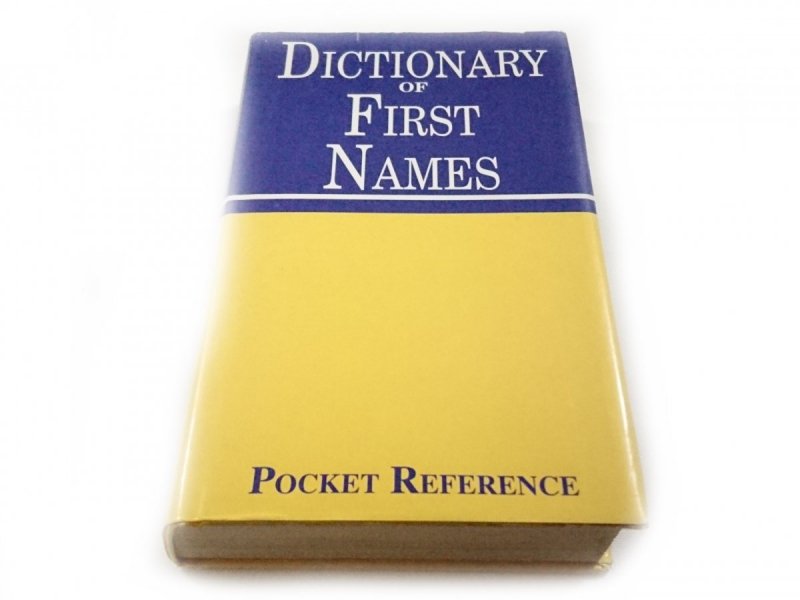 DICTIONARY OF FIRST NAMES 1994
