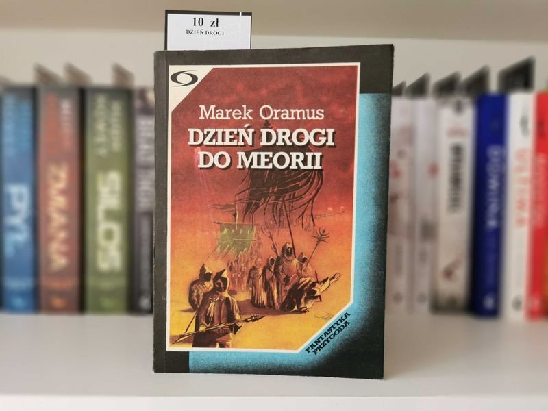 Dzień drogi do Meorii - Marek Oramus