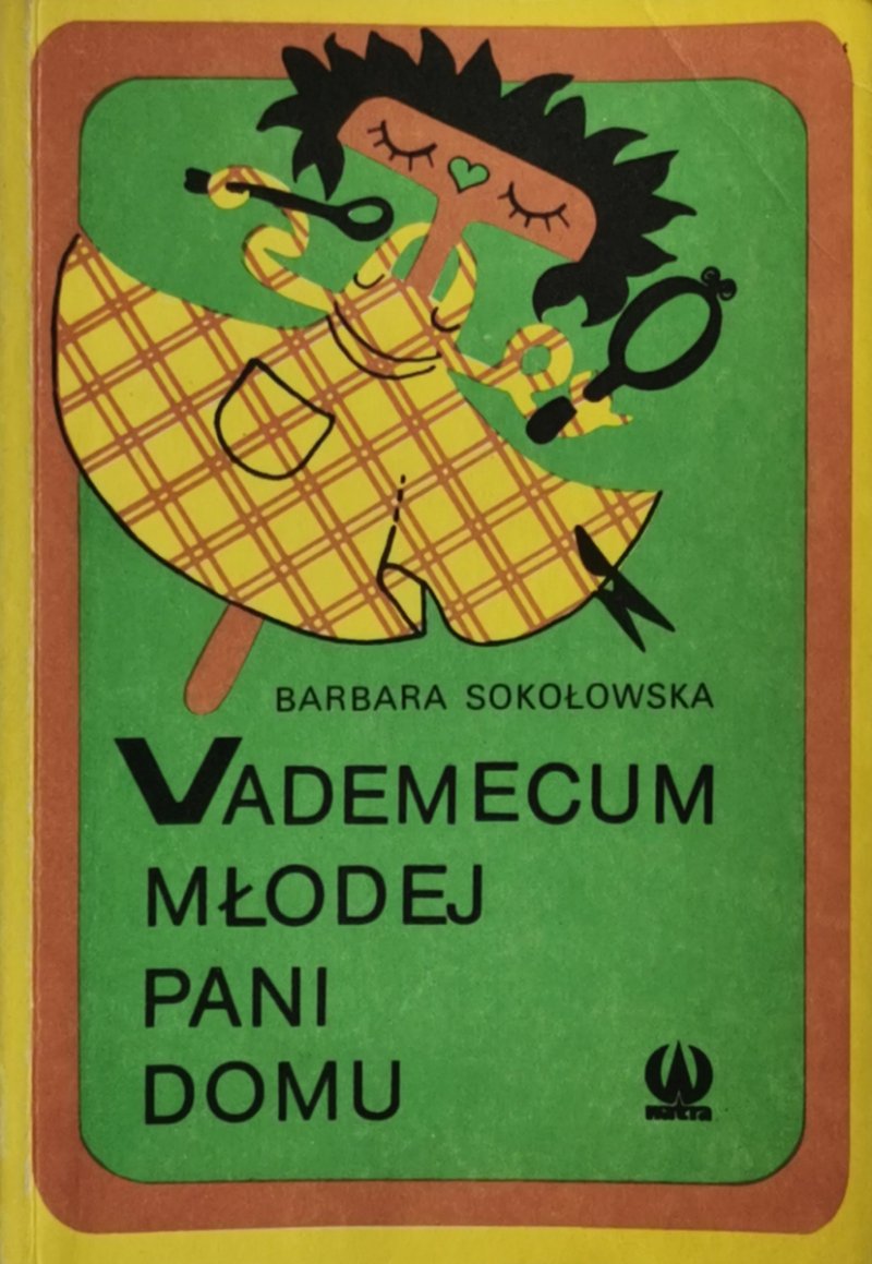 VADEMECUM MŁODEJ PANI DOMU - Barbara Sokołowska