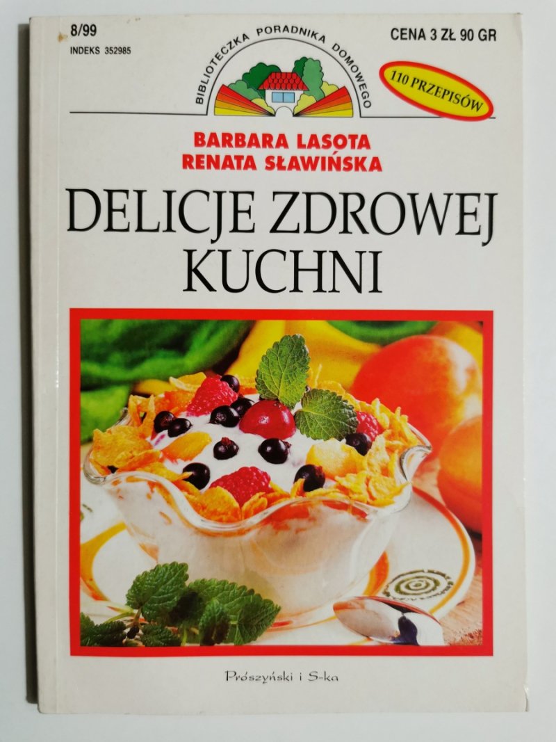 DELICJE ZDROWEJ KUCHNI - Barbara Lasota 