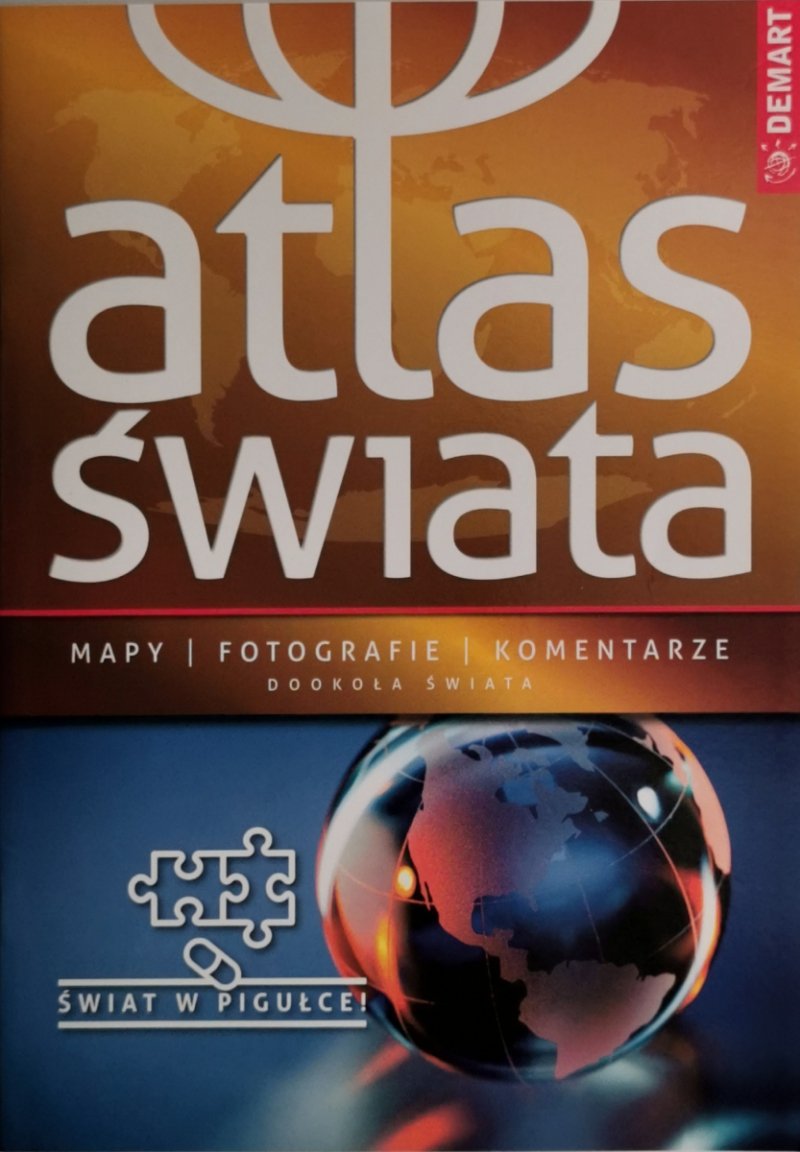 ATLAS ŚWIATA.  MAPY. FOTOGRAFIE