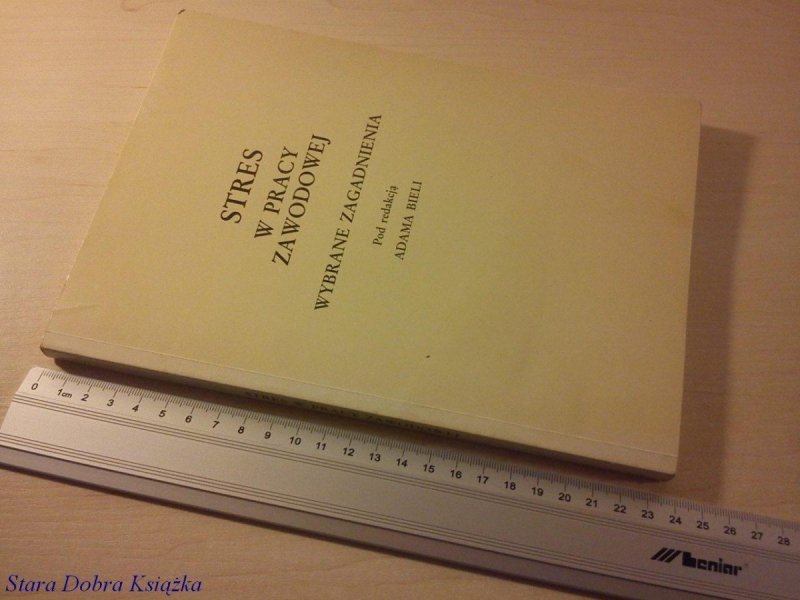 STRES W PRACY ZAWODOWEJ. WYBRANE ZAGADNIENIA 1990