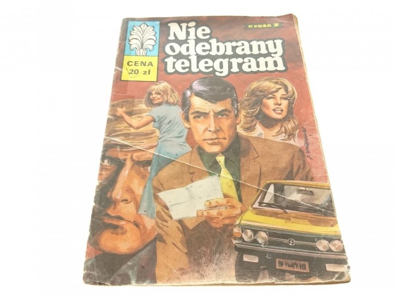 NIE ODEBRANY TELEGRAM CZĘŚĆ 2 1981