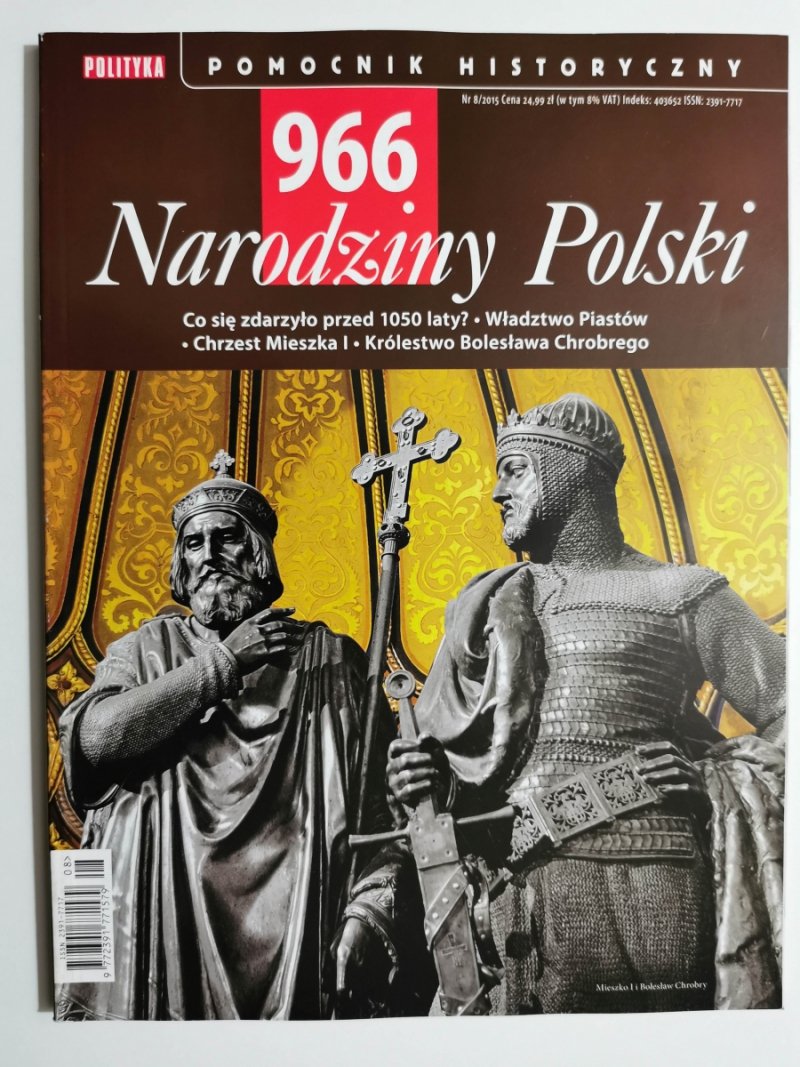 POLITYKA NR 8/2015. 966 NARODZINY POLSKI
