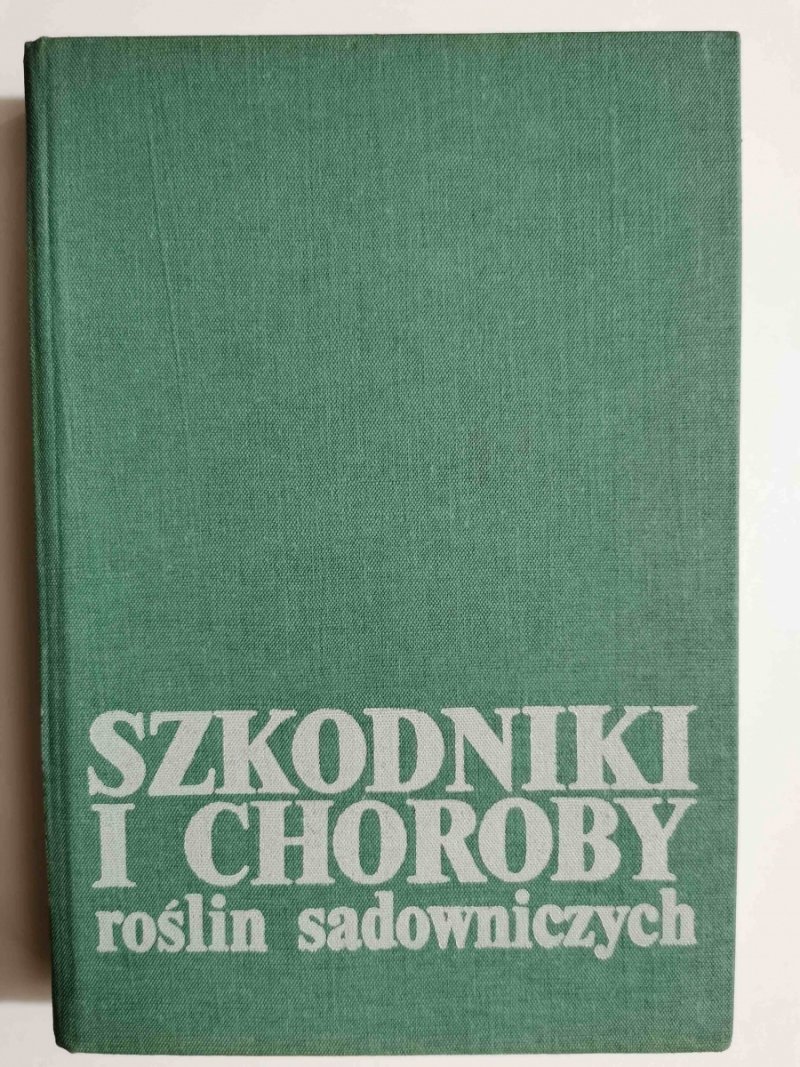 SZKODNIKI I CHOROBY ROŚLIN SADOWNICZYCH
