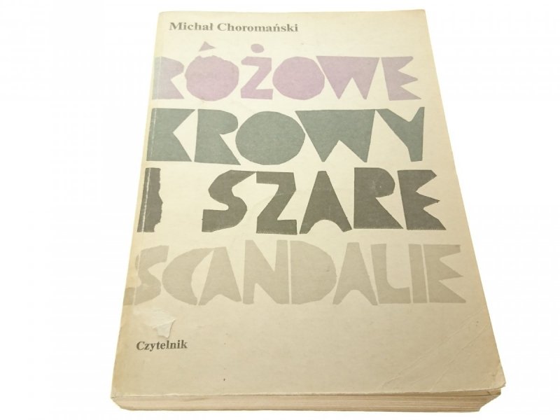 RÓŻOWE KROWY I SZARE SCANDALIE - Choromański 1988