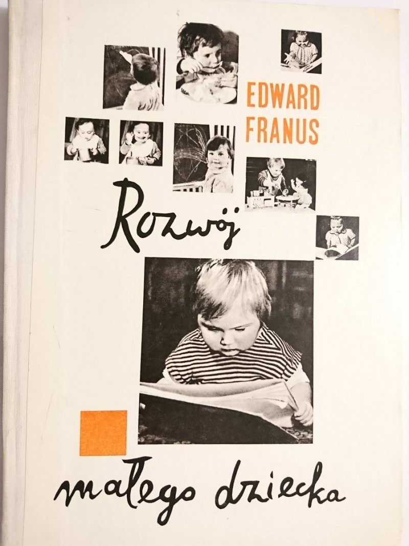 ROZWÓJ MAŁEGO DZIECKA - Edward Franus 1979