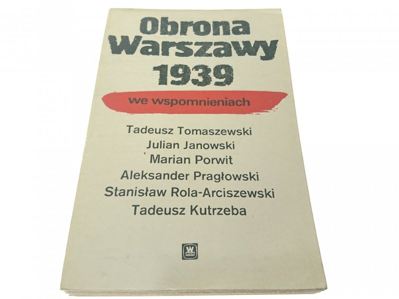 OBRONA WARSZAWY 1939 WE WSPOMNIENIACH 1984