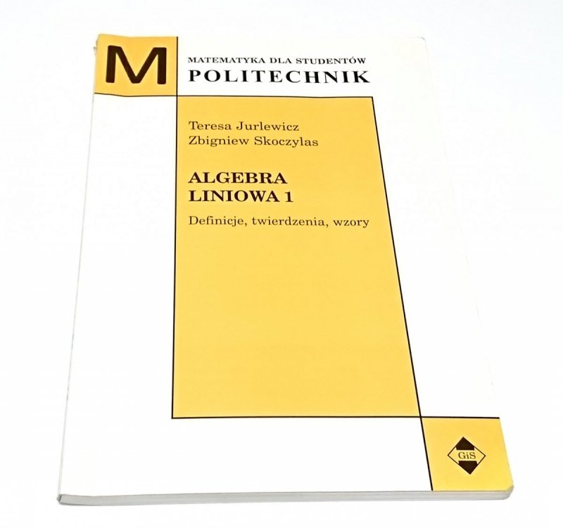 ALGEBRA LINIOWA 1 DEFINICJE... - T. Jurlewicz 2000