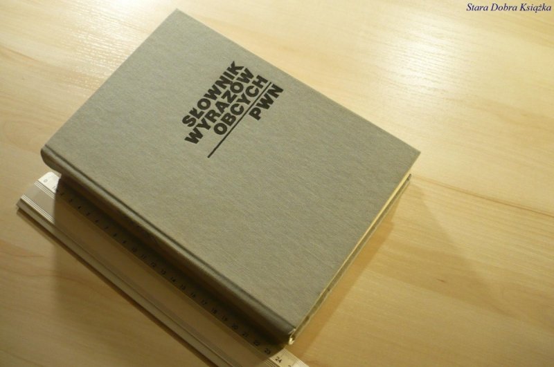 SŁOWNIK WYRAZÓW OBCYCH PWN - Red. Tokarski (1988)