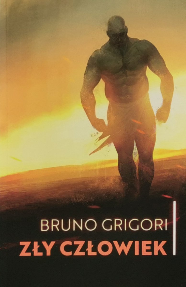 ZŁY CZŁOWIEK - Bruno Grigori