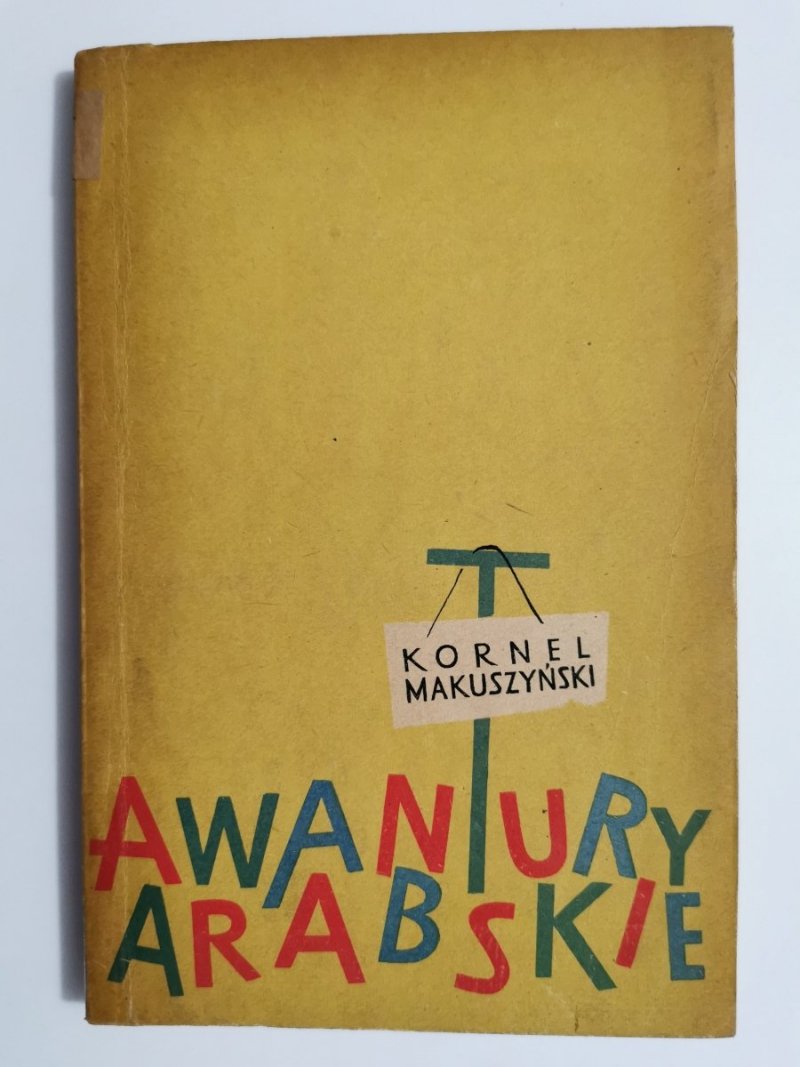 AWANTURY ARABSKIE - Kornel Makuszyński 1957