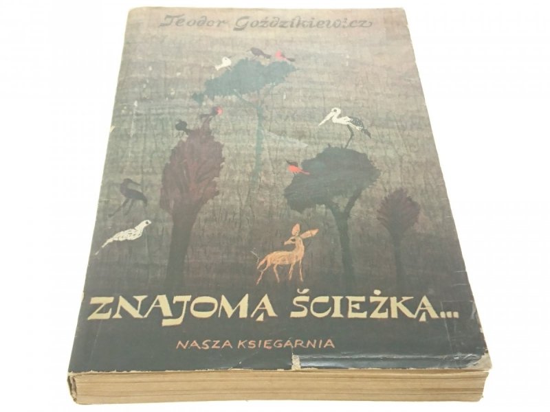 ZNAJOMĄ ŚCIEŻKĄ... - Teodor Goździkiewicz (1974)