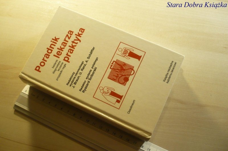 PORADNIK LEKARZA PRAKTYKA - Red. Ściborski 1995