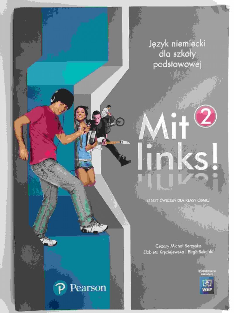 MIT LINKS 2 ZESZYT ĆWICZEŃ JĘZYK NIEMIECKI - Cezary Michał Serzysko