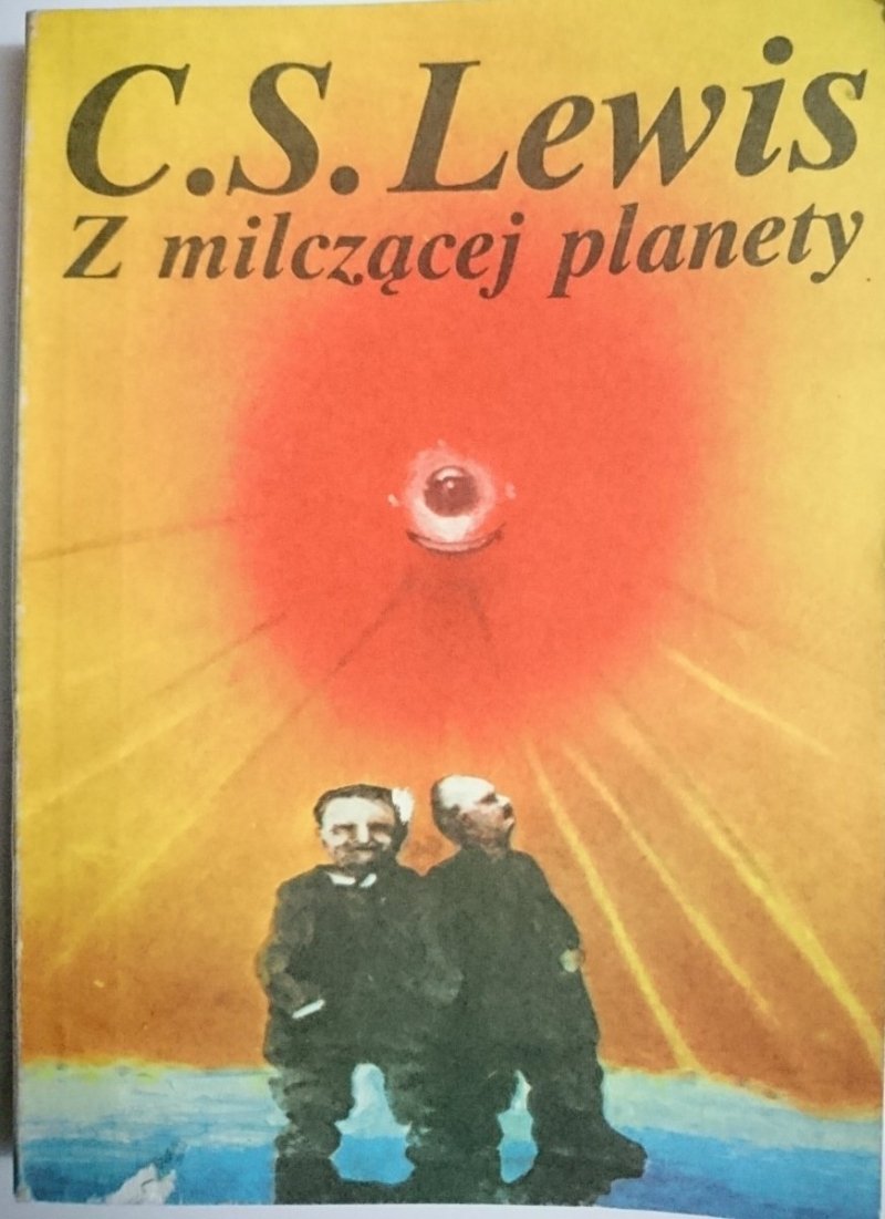 Z MILCZĄCEJ PLANETY - C. S. Lewis 1989