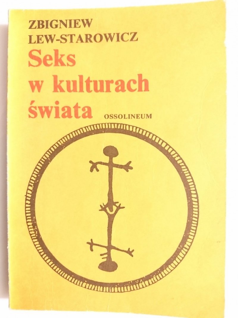 SEKS W KULTURACH ŚWIATA - Zbigniew Lew-Starowicz 1988